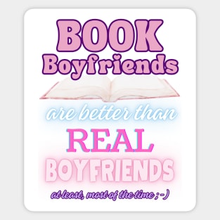 Book Boyfriends Are Better Than Real Boyfriends - Text v3 Sticker